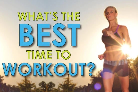 What Is the Best Time to Do Workouts